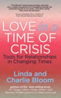 Love in a Time of Crisis: Tools for Relationships in Changing Times 1947966596 Book Cover