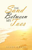 The Sand Between My Toes 1504317815 Book Cover