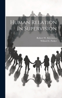 Human Relation In Supervision 1022232975 Book Cover