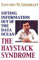 The Haystack Syndrome: Sifting Information Out of the Data Ocean 0884270890 Book Cover