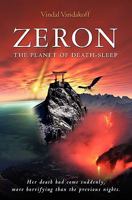 Zeron, the Awakening (Zeron, the planet of death-sleep) 1439258007 Book Cover