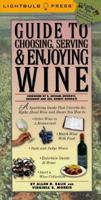 Guide to Choosing, Serving & Enjoying Wine (Lightbulb Press) 0071359052 Book Cover