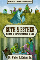 Ruth & Esther: Women of the Providence of God 1951833260 Book Cover