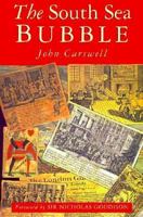 The South Sea Bubble (History/18th/19th Century History) 1258125919 Book Cover