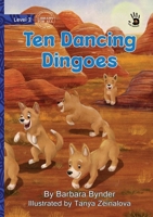 Ten Dancing Dingoes - Our Yarning 1923485555 Book Cover