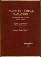 State and Local Taxation: Cases and Materials (American Casebook Series) 0314153764 Book Cover