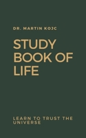Study Book of Life (English): Mastering life in ten lessons B08P29D9M1 Book Cover