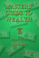 Masters' Guide to Wealth 0975554646 Book Cover