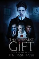 The Darkest Gift _ Revised edition 1088110460 Book Cover