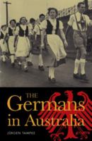 The Germans in Australia 0521612438 Book Cover