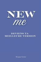 New me : Deviens celle que tu es censée être (French Edition) B0F13YX7K9 Book Cover