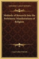 Methods Of Research Into The Prehistoric Manifestations Of Religion 1425336361 Book Cover