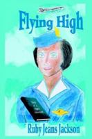 Flying High: Diary of a Flight Attendant 1420893432 Book Cover