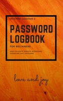 Internet address and password logbook for beginners: Internet Address Book - Password Log Book for Keep favorite website address,password and username 1650018061 Book Cover