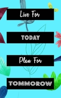 Live For Today Plan For Tomorrow: Goal Getter Journal | Inspirational Daily Planner and Motivational Journals for Women to Write In | Mental Mastery ... & Motivation | Teal With Cute Flower Pedals 1698590806 Book Cover