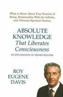 Absolute Knowledge That Liberates Consciousness 0877072973 Book Cover