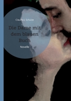 Die Dame mit dem blauen Buch: Novelle 3757807758 Book Cover
