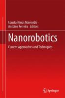 Nanorobotics: Current Approaches and Techniques 1461421187 Book Cover