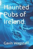 Haunted Pubs of Ireland B0DWXWRTZX Book Cover