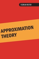 Approximation Theory B0CSN7WVFR Book Cover