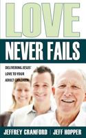 Love Never Fails 0983142211 Book Cover