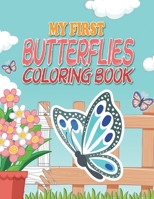 My First Butterflies Coloring Book: Beautiful and Simple Coloring Books for kids and adult,Hand drawn easy designs ,size 8,5 X 11 B08C94NDH9 Book Cover