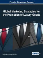 Global Marketing Strategies for the Promotion of Luxury Goods 1466699582 Book Cover