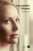 Sauvegarder l'instant (French Edition) 2754754628 Book Cover