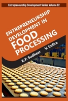 Entrepreneurship Development Series Volume 02: Entrepreneurship Development In Food Processing 9395319852 Book Cover