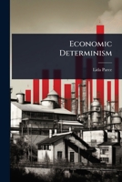 Economic Determinism 1023616319 Book Cover