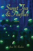 Sweet Tea and Fireflies 1088101771 Book Cover