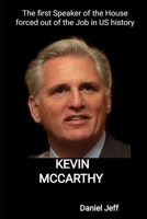 KEVIN MCCARTHY: The First Speaker of the House forced out of the Job in US history B0CKD5LMD4 Book Cover