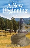 A New Beginning: An Old West Novel West Texas, 1868. 9657775523 Book Cover