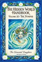 The Nymphs (The Hidden World Handbook Series) B0GL8S4SGT Book Cover