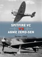 Spitfire VC vs A6M2/3 Zero-sen: Darwin 1943 1472829603 Book Cover