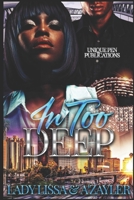 In Too Deep: A Bad Boy's Love Story B09GJPG8SF Book Cover