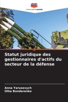 Statut juridique des gestionnaires d'actifs du secteur de la défense (French Edition) 6208096715 Book Cover