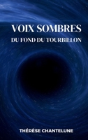 Voix Sombres du Fond du Tourbillon: Double Jeu, Manipulation Mentale et Hypnotisme dans un Grand Roman Fantasy (French Edition) 1803629487 Book Cover