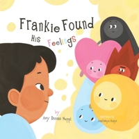 Frankie Found His Feelings B0GW1SVNLQ Book Cover