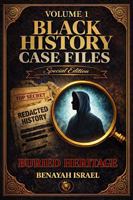 Black History Case Files: Buried Heritage Special Edition B0GK92NP9G Book Cover
