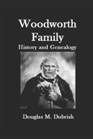 Woodworth Family History and Genealogy B086G8HK7K Book Cover