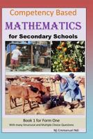 Competency Based Mathematics for Secondary Schools Book 1 1541255437 Book Cover