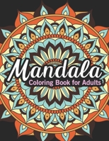 Mandala coloring books for adults: Adult Coloring Book Featuring Beautiful Mandalas Designed, Cute Mandalas for Stress Relief and Relaxation B08NDT5LK8 Book Cover