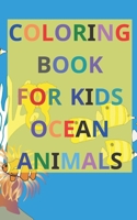 Coloring Book for Kids Ocean Animals B08BDSDQ71 Book Cover