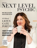 Next Level Psychic Magazine: Spiritual Awakening and the Soul's Evolution B0B7QQWHFS Book Cover