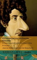 El Príncipe Jacinto y la Querida Princesita / Prince Hyacinth and the Dear Little Princess: Tranzlaty Español English (Spanish Edition) 1835661211 Book Cover