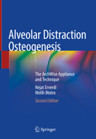 Alveolar Distraction Osteogenesis: The ArchWise Appliance and Technique 3030497836 Book Cover