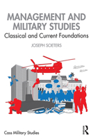 Management and Military Studies: Classical and Current Foundations (Cass Military Studies) 0367198975 Book Cover