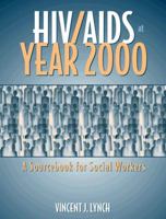 HIV/AIDS at Year 2000: A Sourcebook for Social Workers 020529006X Book Cover