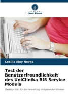 Test der Benutzerfreundlichkeit des UniClinika RIS Service Moduls (German Edition) 6208626552 Book Cover